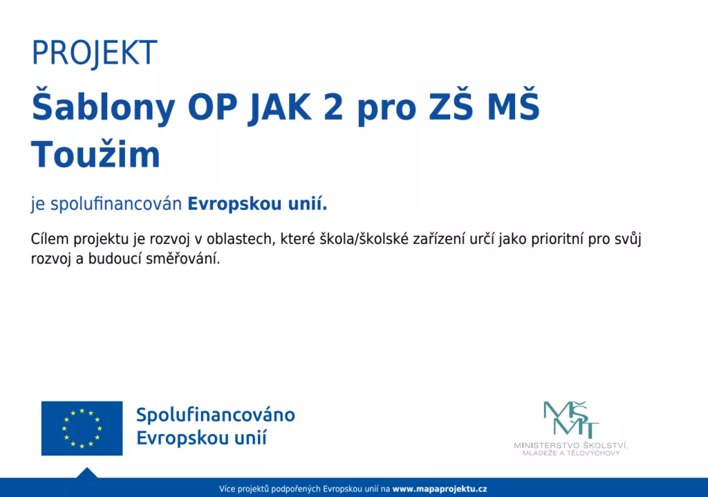Projekt Šablony OP JAK  pro ZŠ MŠ Toužím